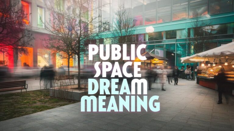 Public Space Dream Meaning